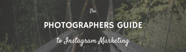 The Photographer's Guide to Instagram Marketing (Updated February 2024)